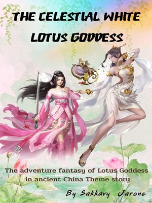 cover image of The Celestial Lotus Goddess